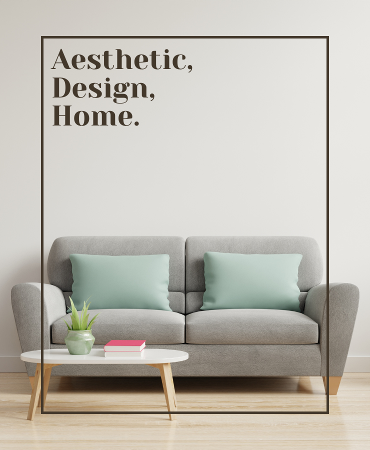 Aesthetic, Design, Home.